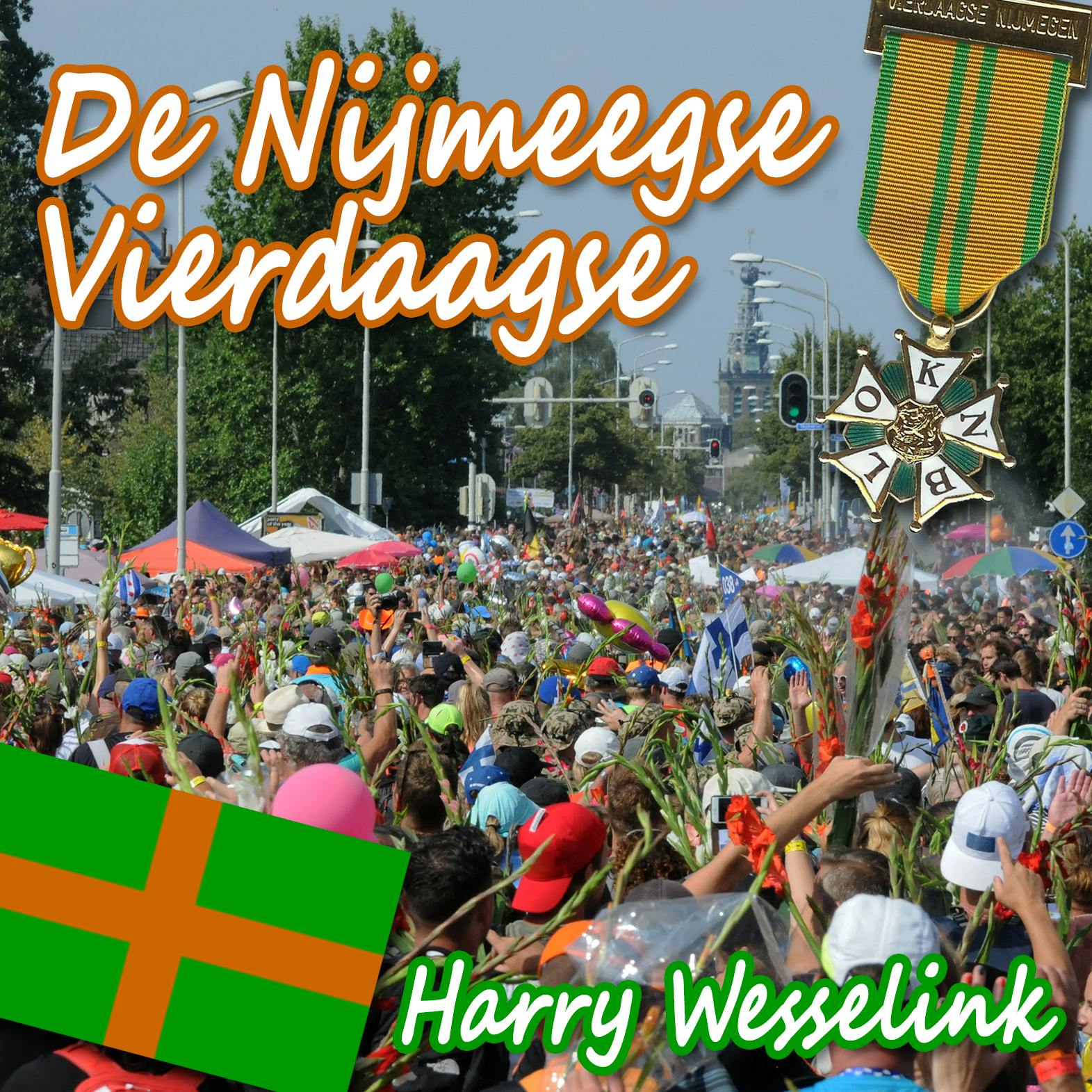 De Nijmeegse Vierdaagse | In Berichten Op Nijmegen-Oost.nl