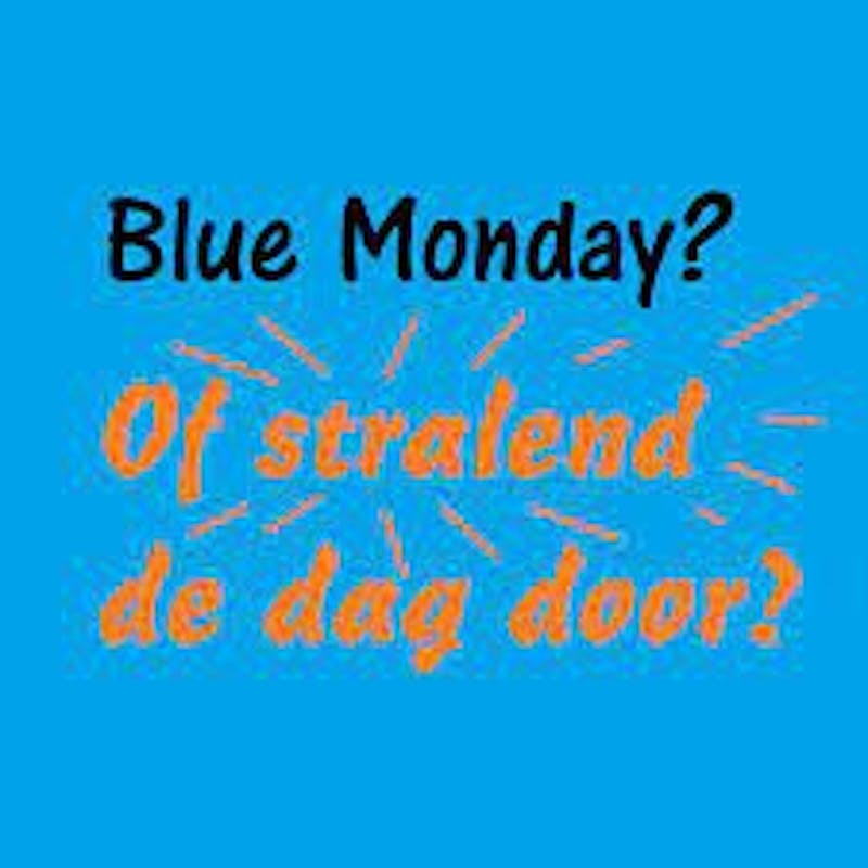 Tips om Blue Monday fluitend door te komen! 😄 in Nieuws op