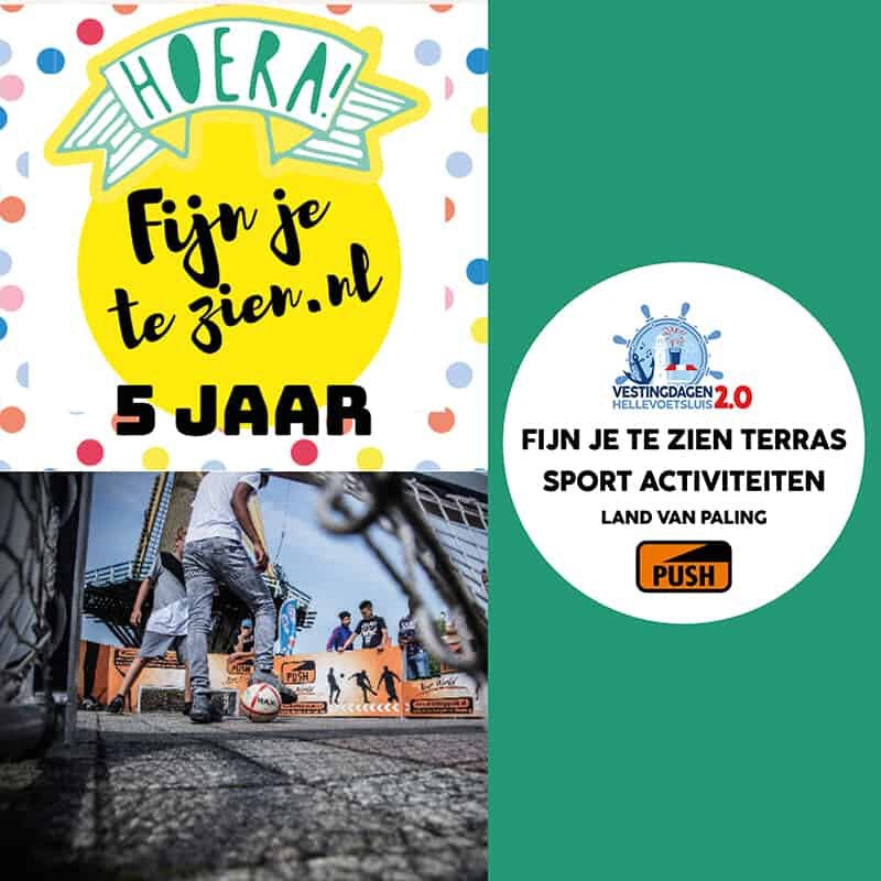 Ontdek Vestingdagen Hellevoetsluis met Sportactiviteiten van PUSH en een pop-up terras van Fijn je te Zien.