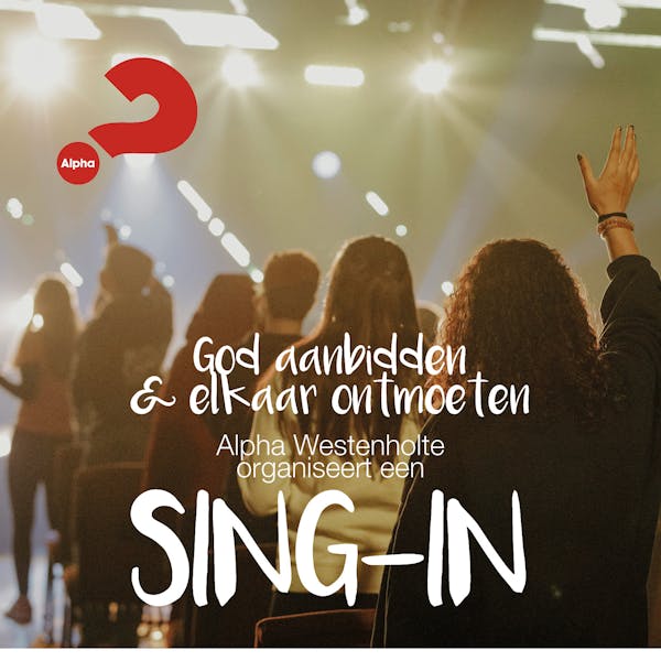 Sing-in Alpha Westenholte: 14 november en 23 januari