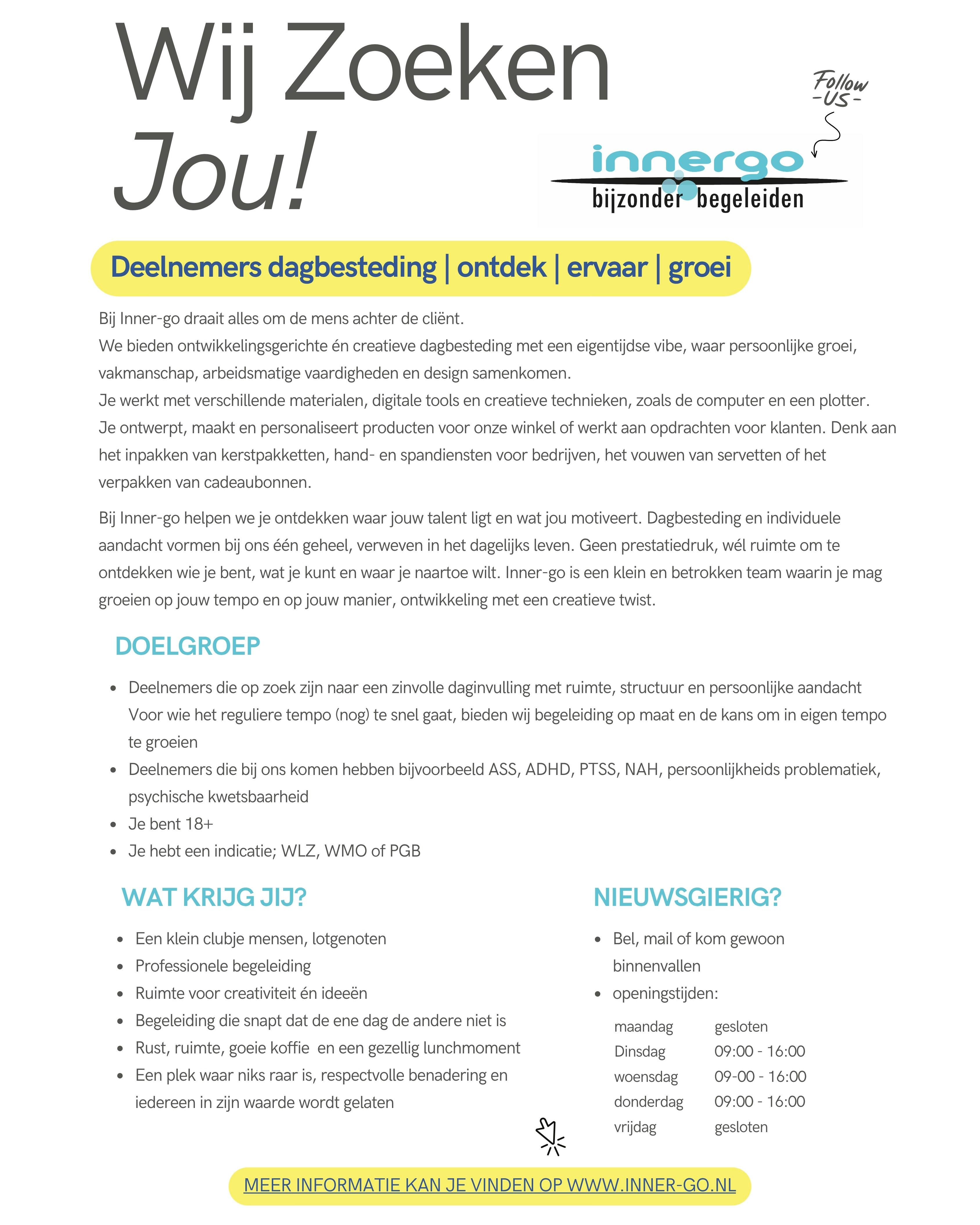 Wij Zoeken Jou! Deelnemers Dagbesteding