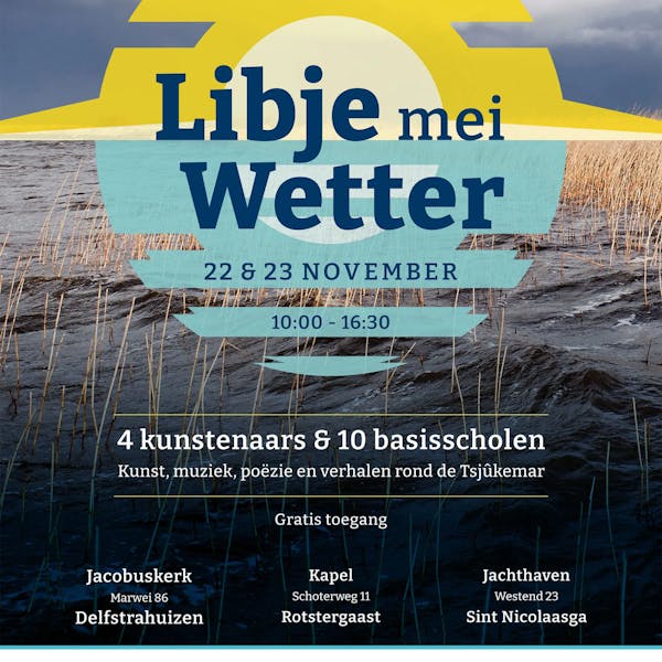 Exposities ‘Libje mei Wetter’ Door kinderen en kunstenaars
