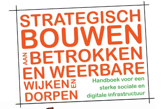 Strategisch bouwen aan een sterke sociale en digitale infrastructuur.