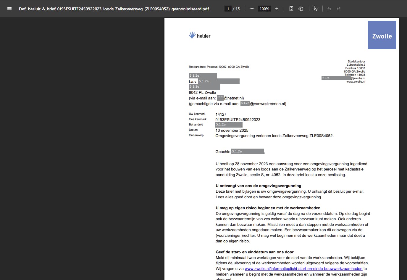 Verlening omgevingsvergunning voor bouw loods in land langs de Zalkerveerweg. 