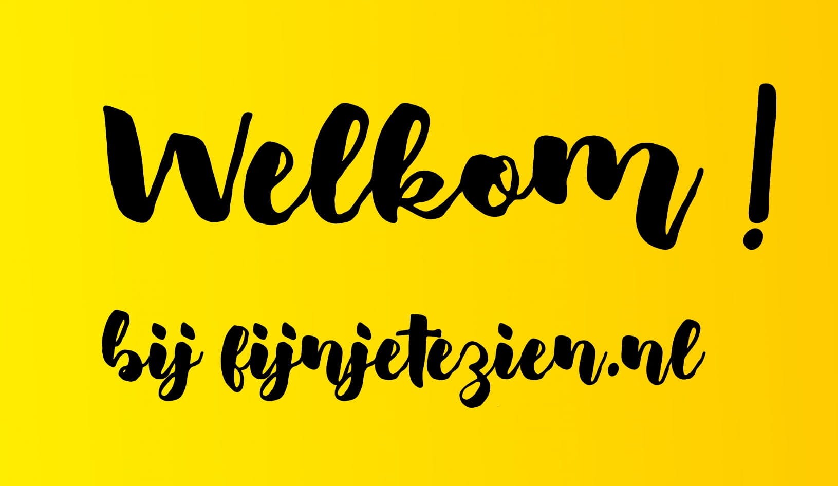 Welkom bij Fijnjetezien.nl!