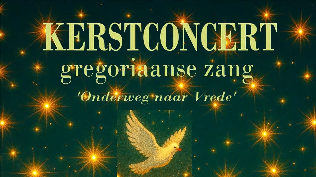 Gregoriaans kerstconcert: 'Onderweg naar vrede'