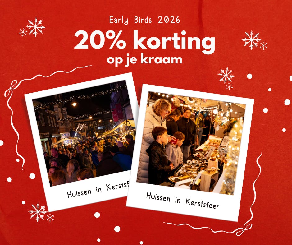Early Bird korting voor Huissen in Kerstsfeer 2026!